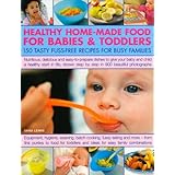 healthy home made food for babies  toddlers