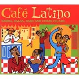 Cafe Latino: Samba, Salsa, Bars And Cuban Cigars'