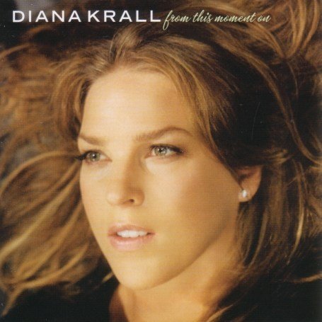 Diana Krall - From This Moment on (Ltd.ed.) - Zortam Music