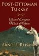 Post-Ottoman Turkey: Classical European Music and Opera