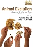 Animal evolution : genomes, fossils, and trees