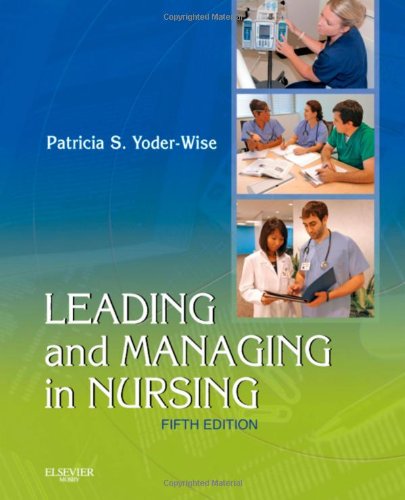 Leading and Managing in Nursing - 5e