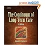 The Continuum of Long-Term Care (Thomson Delmar Learning Series in Health Services Administra)