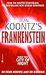 Dean Koontz's Frankenstein: City of Night (Dean Koontz's Frankenstein Book Two)