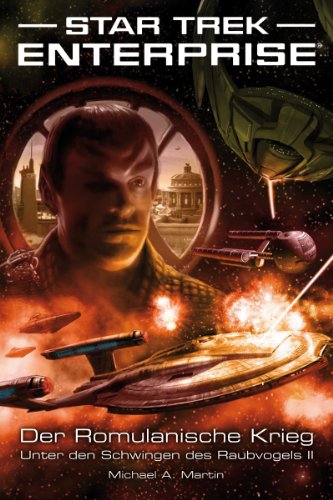 Star Trek - Enterprise 5: Der Romulanische Krieg - Unter den Schwingen des Raubvogels II (German Edition)