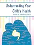 Understanding Your Child's Health