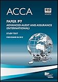 ACCA, for exams in 2012. Paper P7, Advanced audit and assurance (international)