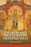 Church and people in the Medieval west, 900-1200