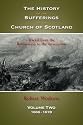 THE History of the Sufferings of the Church of Scotland: Volume Two: 2