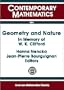 Geometry and Nature: In Memory of W.K. Clifford : A Conference on New Trends in Geometrical and Topological Methods in Memory of William Kingdon Clifford, July 30-August (Contemporary Mathematics)