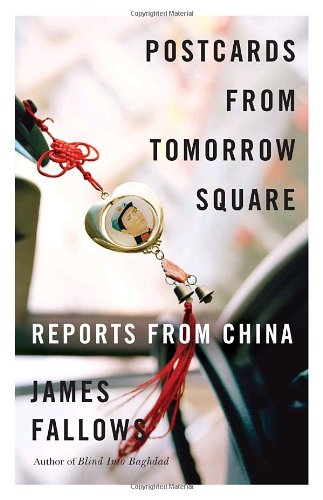 Postcards from Tomorrow Square: Reports from China (Vintage)