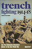 Trench fighting, 1914-18