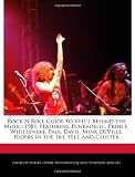 Rock NRoll Guide to VH1s Behind the Music: 1981, featuring Funkadelic, Prince, Whitesnake, Paul Davis, Mink DeVille, Riders in the Sky, Felt, and Cluster
