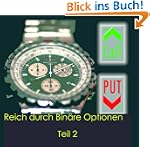 Reich durch Bin�re Optionen Teil 2