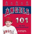 Los Angeles Angels of Anaheim 101 (My First Team Board Books) by Brad M. Epstein