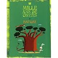 Mille ans de contes Nature