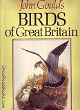 John Gould s Birds of Great Britain