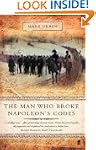 The Man Who Broke Napoleon's Codes: T...