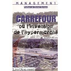 Carrefour, ou l'invention de la grande distribution
