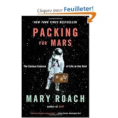 Packing for Mars: The Curious Science of Life in the Void