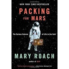 Packing for Mars: Curious Science of Life in the Void