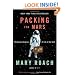 Packing for Mars: The Curious Science of Life in the Void
