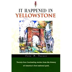 It Happened In Yellowstone