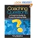 Coaching Questions: A Coach's Guide to Powerful Asking Skills
