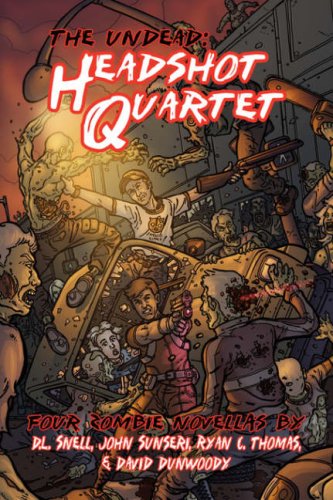 The Undead: Headshot Quartet (Four Zombie Novellas)