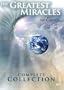 The Greatest Miracles on Earth