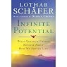 Infinite Potential: What Quantum Physics Reveals About How We Should Live