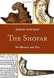 The Shofar: Its History and Use The Shofar: Its History and Use