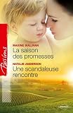 La saison des promesses - Une scandaleuse rencontre (French Edition)