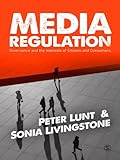 Media regulation : governance and the interest of citizens and consumers