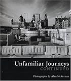 Unfamiliar journeys continued