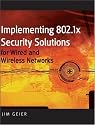 Implementing 802.1X Security Solutions for Wired and Wireless Networks
