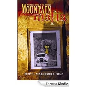 Mountain Mafia: Organized Crime in the Rockies