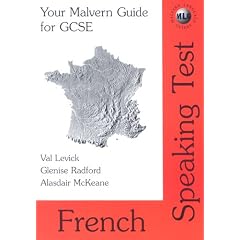 Your Malvern Guide for GCSE: French Speaking Test (Malvern language guides)