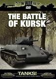 The War File: Tanks! The Battle of Kursk