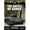 The War File: Tanks! The Battle of Kursk
