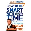 How To Be Smart With Your Time: Expert Advice from the Star of Dragons' Den