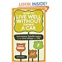 How to Live Well Without Owning a Car: Save Money, Breathe Easier, and Get More Mileage Out of Life