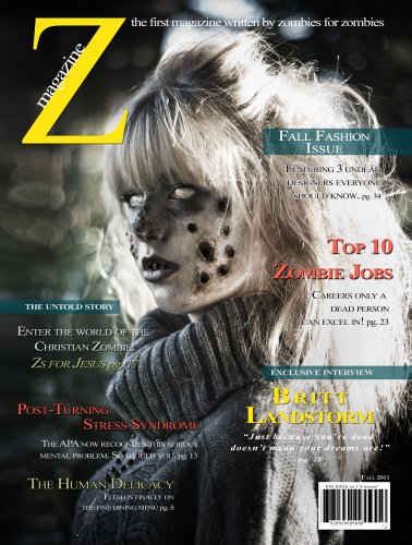 Z Magazine (The First Magazine Written By Zombies, for Zombies)