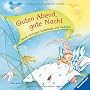 Guten Abend, gute Nacht: Meine sch�nsten Schlaflieder und Gedichte