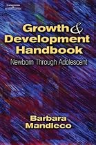 Growth & Development Handbook: Newborn Through Adolescent