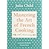 Mastering the Art of French Cooking, Volume I: 50th Anniversary