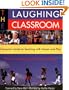 The Laughing Classroom: Everyone's Guide to Teaching with Humor and Play (Loomans, Diane)