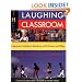 The Laughing Classroom: Everyone's Guide to Teaching with Humor and Play (Loomans, Diane)
