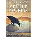 Awakening to the Spirit World: The Shamanic Path of Direct Revelation