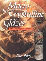 Macro-Crystalline Glazes: The Challenge of Crystals
